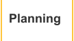 Planning